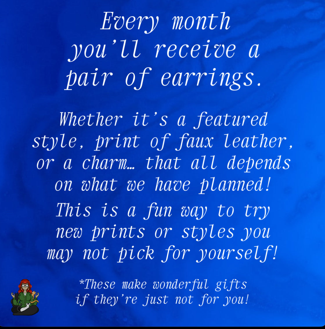 Earrings of the Month Club!